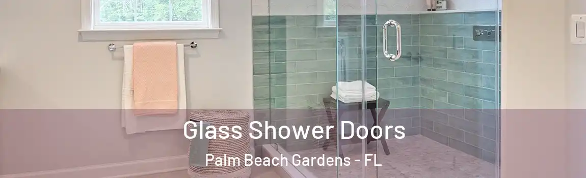 Glass Shower Doors Palm Beach Gardens - FL